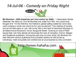 14-Jul-06 - Comedy on Friday night